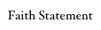 Faith Statement